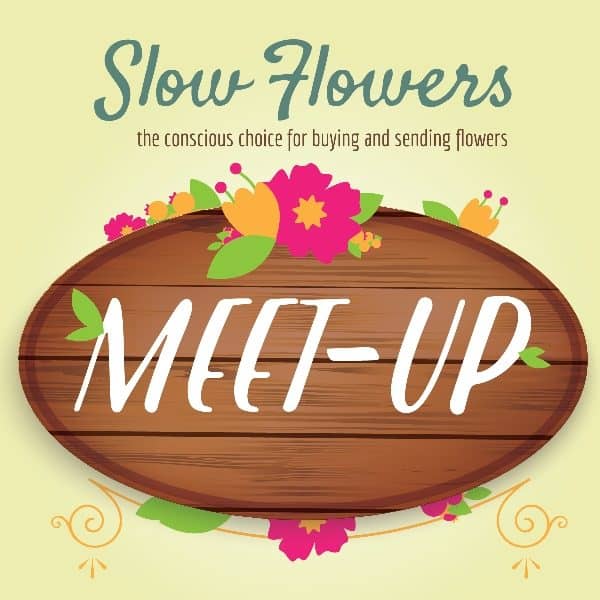 Slow Flowers Meet-Up